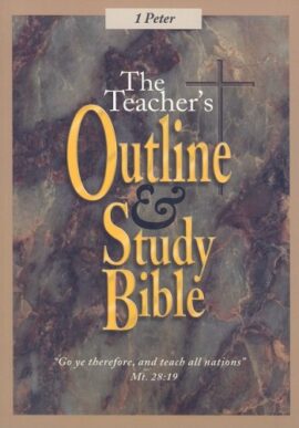 The Teacher’s Outline and Study Bible: 1 Peter (Used copy)