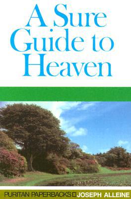 Sure Guide to Heaven (Puritan Paperbacks) (Used Book)