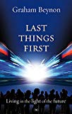 Last Things First: Living In The Light Of The Future (Used Copy)