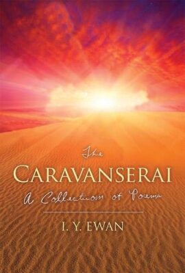 The Caravanserai – A Collection Of Poems(Used copy)