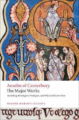 Anselm of Canterbury: The Major Works (Used Copy)