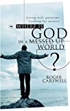 Where Is God in a Messed-up World? (Used Copy)