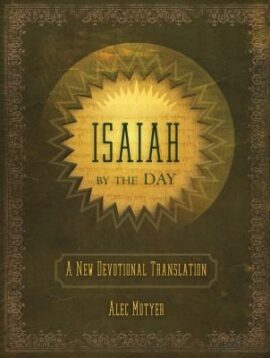 Isaiah By The Day A New Devotional Translation (Used Copy)