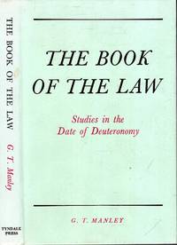The Book of the Law, Studies in the date of Deuteronomy (Used Copy)