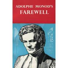 Adolphe Monod’s Farewell (Used Copy)