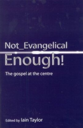 Not Evangelical enough! (Used Copy)