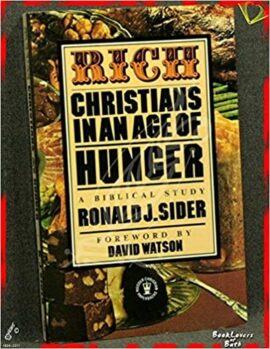 Rich Christians in an age of hunger: a Biblical study (Used Book)