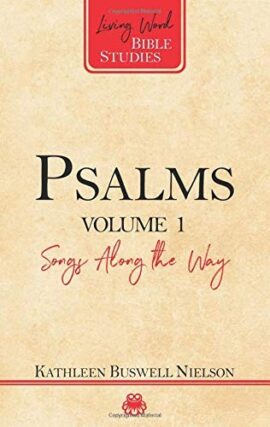 Psalms Volume 1: Songs Along the Way (Living Word Bible Studies)