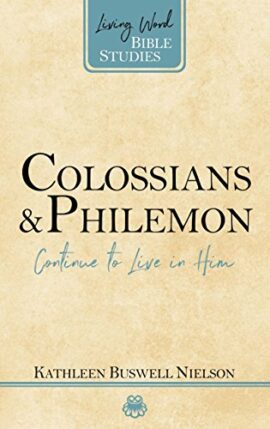 Colossians and Philemon (Living Word Bible Series)