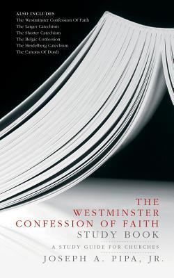 The Westminster Confession of Faith Study Book: A Study Guide for Churches(Used Copy)