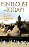 Pentecost Today?: The Biblical Basis for Understanding Revival (Used Copy)