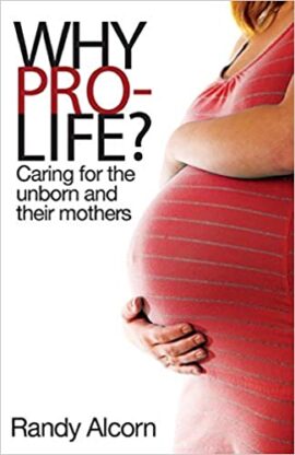 Why Pro-Life? (Used Copy)