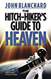 The Hitch-Hiker’s Guide to Heaven (Used Copy)