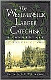 The Westminster Larger Catechism (Used Copy)