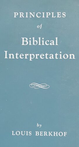 Principles of Biblical Interpretation (Used Copy)