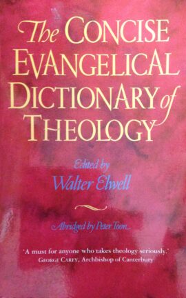 The Concise Evangelical Dictionary of Theology (Used Copy)