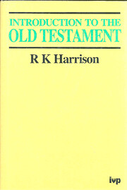Introduction to the Old Testament; With a Comprehensive Review of Old Testament Studies and a Special Supplement on the Apocrypha