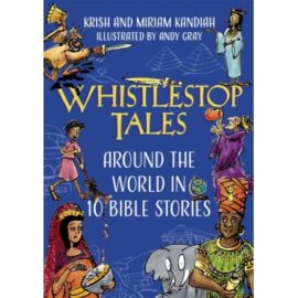 Bible Heroes from Around the World: Around the World in 10 Bible Stories
