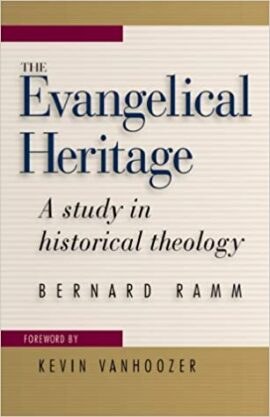 The Evangelical Heritage (Used Copy)
