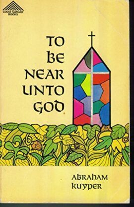 To Be Near Unto God (Used Copy)