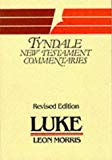 Luke: An introduction and commentary (The Tyndale New Testament commentaries) Used Copy