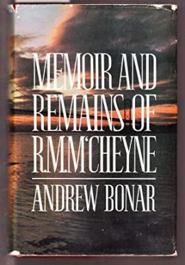 Memoir and Remains of R.M. M’Cheyne (Used Copy)