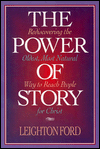 The Power of Story: Rediscovering the Oldest, Most Natural Way to Reach People for Christ (Used Copy)