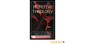 Primitive Theology: The Collected Primers (John Gerstner (1914-1996) Used Copy