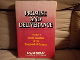 Promise and Deliverance Volume 1: From the Creation to the conquest of Canaan (Used Copy)