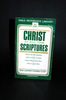 Christ in All the Scriptures (Used Copy)