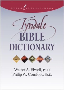 Tyndale Bible Dictionary (Tyndale Reference Library) Used Copy