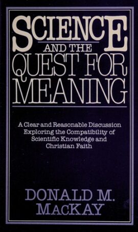 Science and the Quest for Meaning (Used Copy)