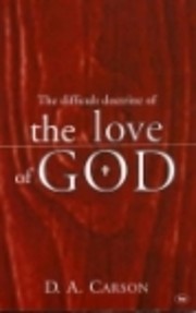 The Difficult Doctrine of the Love of God (Used Copy)
