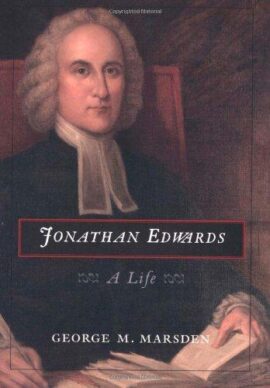 Jonathan Edwards: A Life (Used Copy)