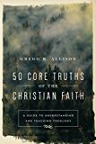50 Core Truths of the Christian Faith (Used Copy)