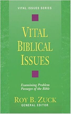 Vital Biblical Issues (Used Copy)