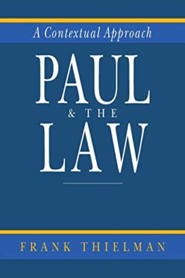 Paul & the Law: A Contextual Approach (Used Copy)