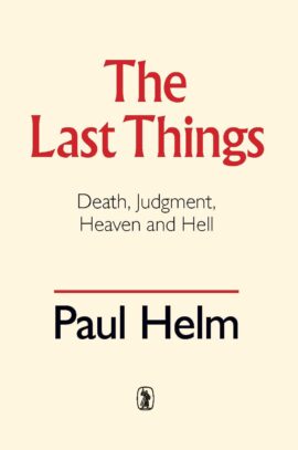 The Last Things (Used Copy)