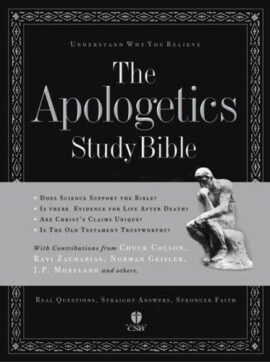 The Apologetics Study Bible: Understand Why You Believe (Used Copy)