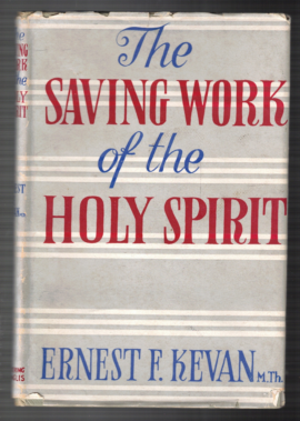 The Saving Work of the Holy Spirit (Used Copy)