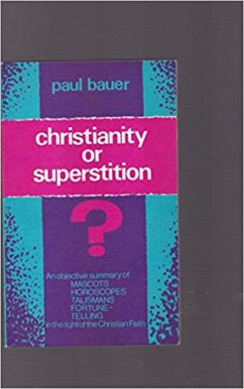 Christianity or Superstition (Used Copy)