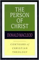 The Person of Christ (Contours of Christian Theology) Used Copy