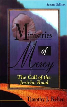 Ministries of Mercy: The Call of the Jericho Road (Used Copy)