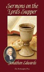 Sermons on the Lord’s Supper (Used Copy)