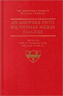 An Answere unto Sir Thomas Mores Dialogue (Used Copy)