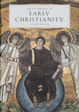Encyclopedia of Early Christianity (Used Copy)