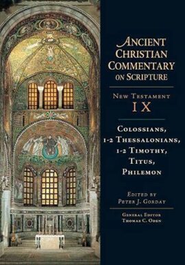 Ancient Christian Commentary on Scripture: Colossians, Thessalonians, Timothy, Titus, Philemon (Used Copy)