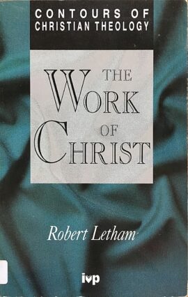 The Work of Christ (Used Copy)