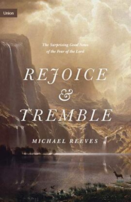 Rejoice and Tremble (Used Copy)