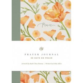 ESV Prayer Journal: 30 Days on Peace